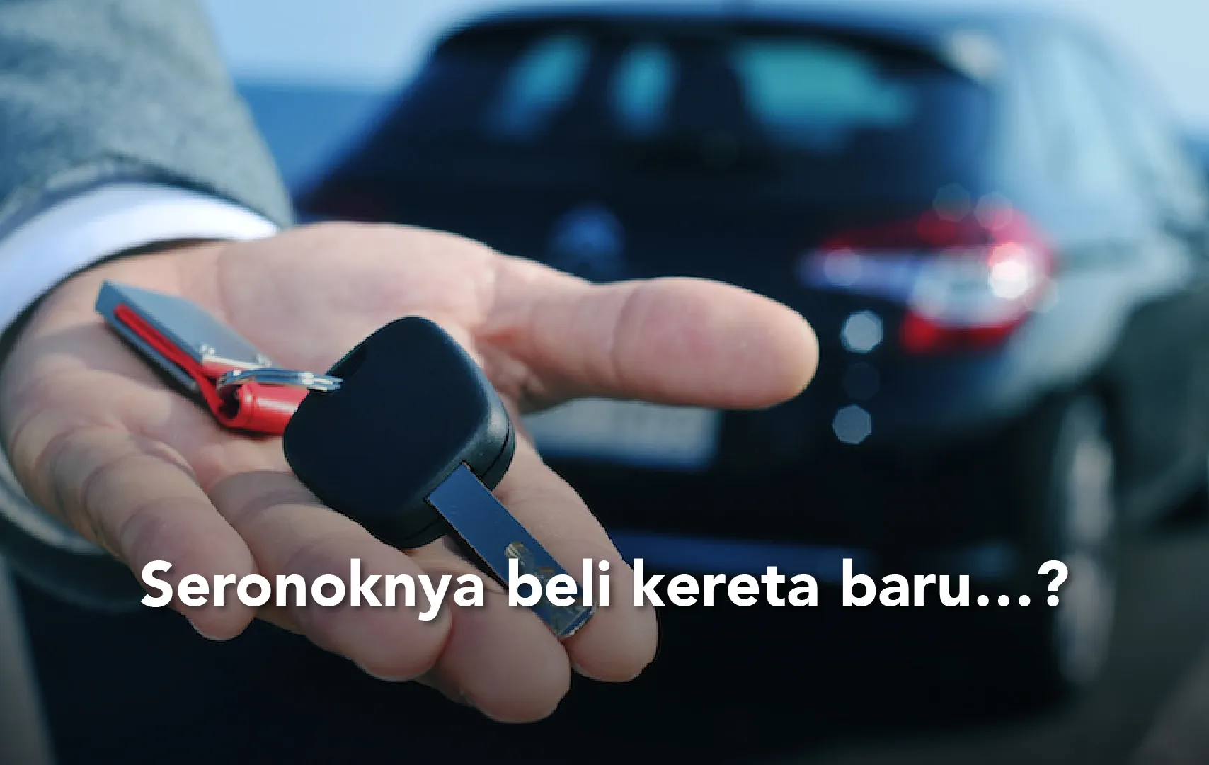 Cara Beli Kereta Baru Perodua